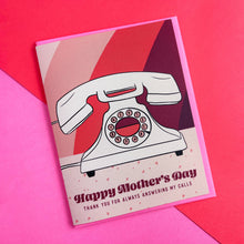 Load image into Gallery viewer, Mother's Day Call Greeting Card